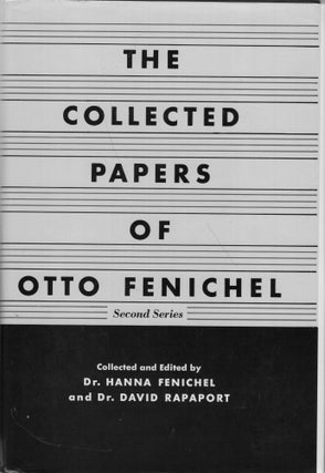 Item #267055 The Collected Papers of Otto Fenichel: Second Series. Otto collected and Fenichel,...