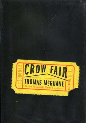Item #267121 Crow Fair: Stories. Thomas McGuane