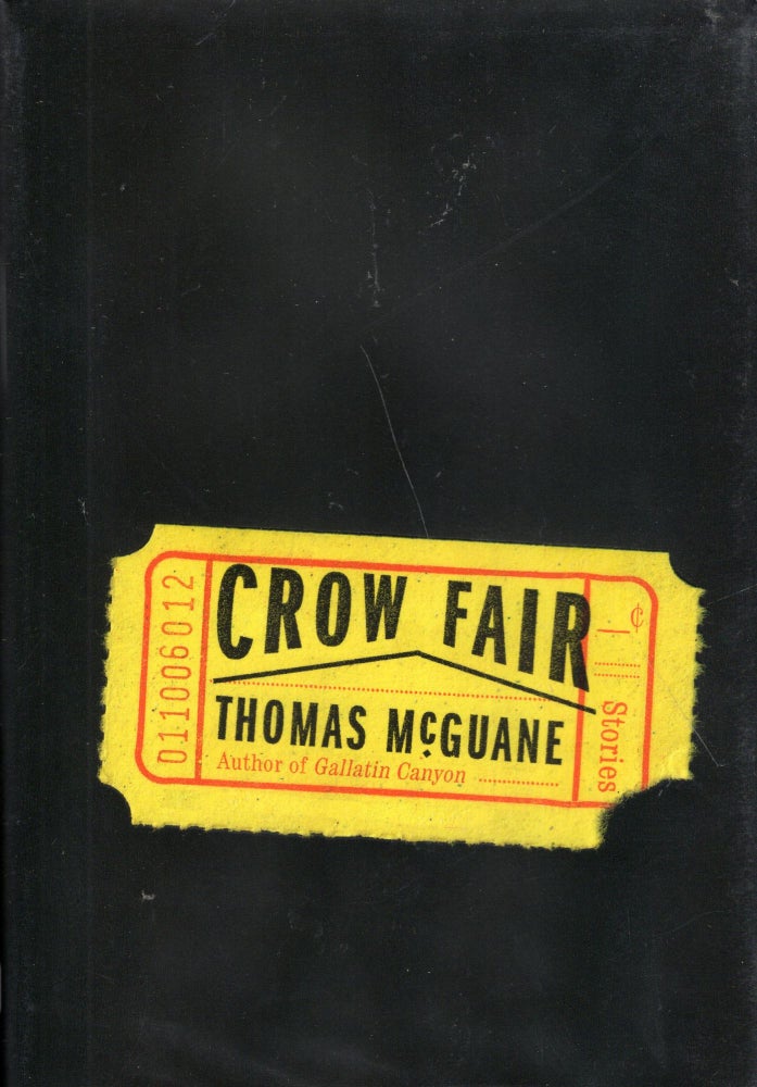 Item #267121 Crow Fair: Stories. Thomas McGuane.