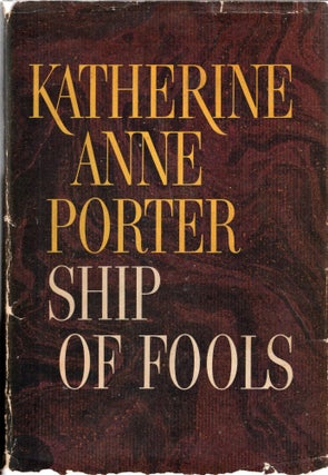Item #267354 Ship of Fools. Katherine Anne Porter