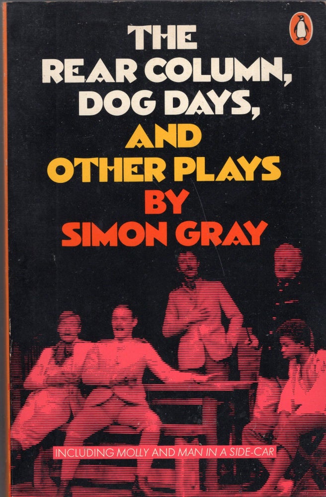 Item #267601 Rear Column, Dog Day and other plays. Simon Gray.