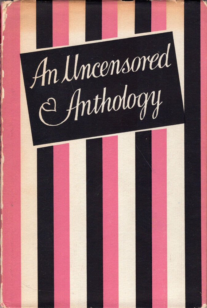Item #267913 An Uncensored Anthology Gathered from Many Questionable Sources. poets, Joseph Wynn.