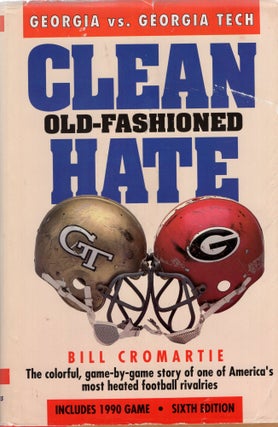 Item #268047 Clean Old-Fashioned Hate. Bill Cromartie