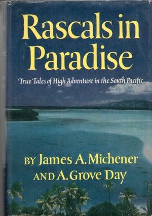 Item #268082 Rascals in Paradise : True Tales of High Adventure in the South Pacific. James...