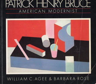 Item #268501 Patrick Henry Bruce: American Modernist. Barbara Rose