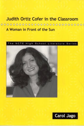 Item #268772 Judith Ortiz Cofer in the Classroom: A Woman in Front of the Sun (The Ncte High...