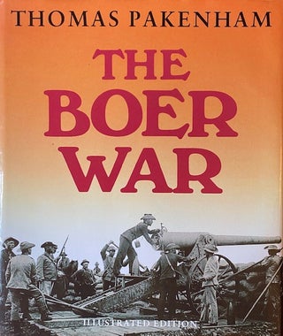 Item #269313 The Boer War: Illustrated Edition. Thomas Pakenham