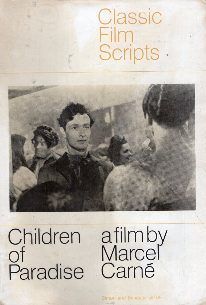 Item #269489 Classic Film Scripts. Children of Paradise. A Film by Marcel Carné. Marcel Carné, Dinah Brooke.