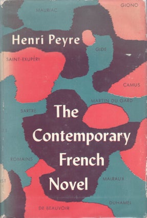 Item #269493 The contemporary French novel. Henri Peyre