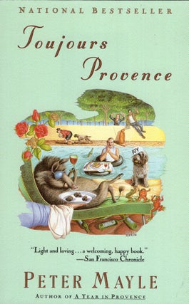 Item #269506 Toujours Provence. Peter Mayle