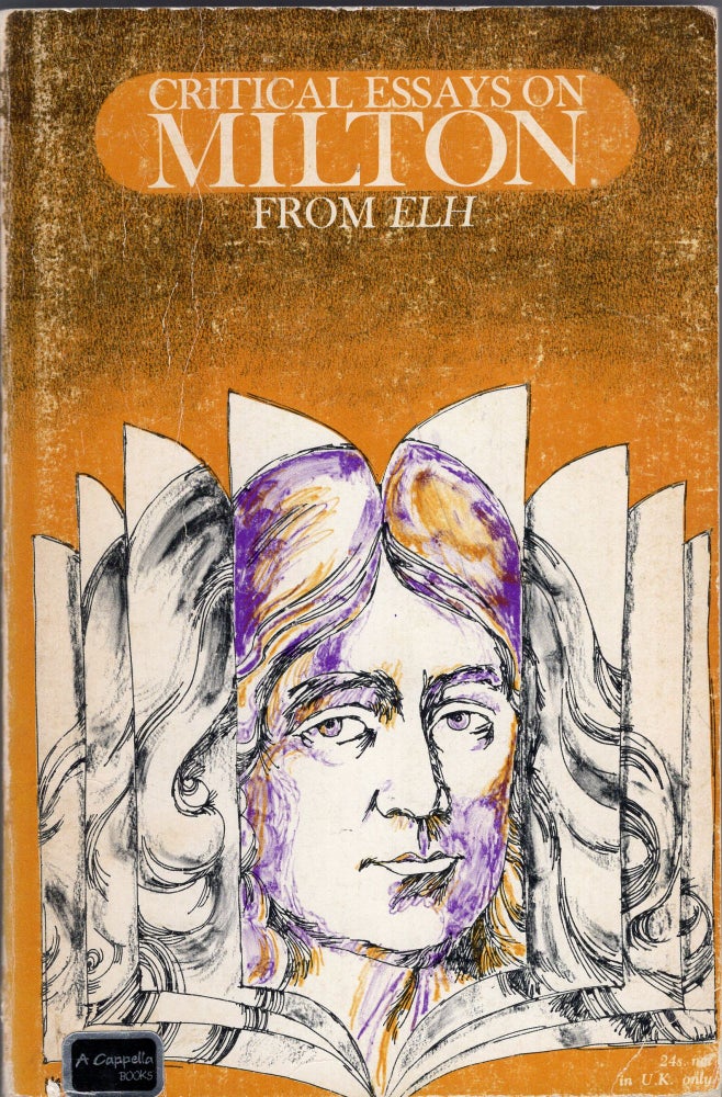 Item #269901 Critical Essays on Milton from Elh (JH-64). ELH, Arnold Stein, Marjorie Hope Nicholson, Arthur O. Lovejoy.