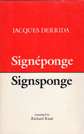 Item #269963 Signeponge-Signsponge. Jacques Derrida