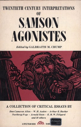 Item #270004 Twentieth Century Interpretations of Samson Agonistes -- A Collection of Critical...