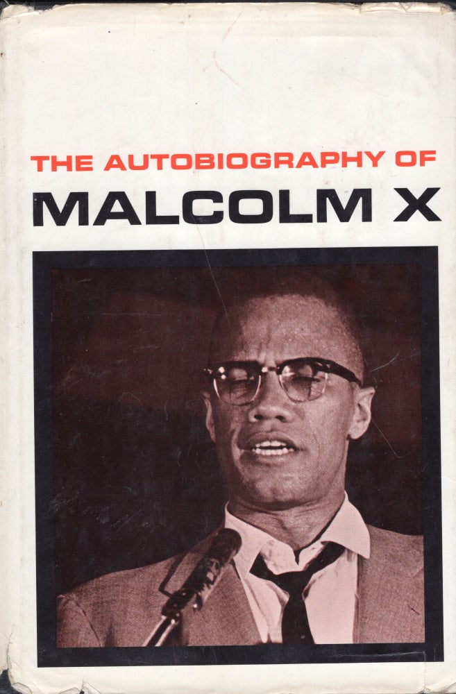 Item #270016 The Autobiography of Malcolm X. Malcolm X., Alex Haley, M. S. Handler.