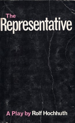 Item #270131 The Representative: A Play. Rolf Hochhuth, Robert David MacDonald