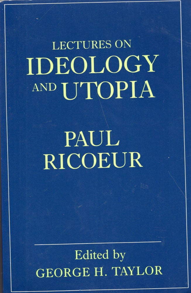 Item #270419 Lectures on Ideology and Utopia. Paul Ricoeur.