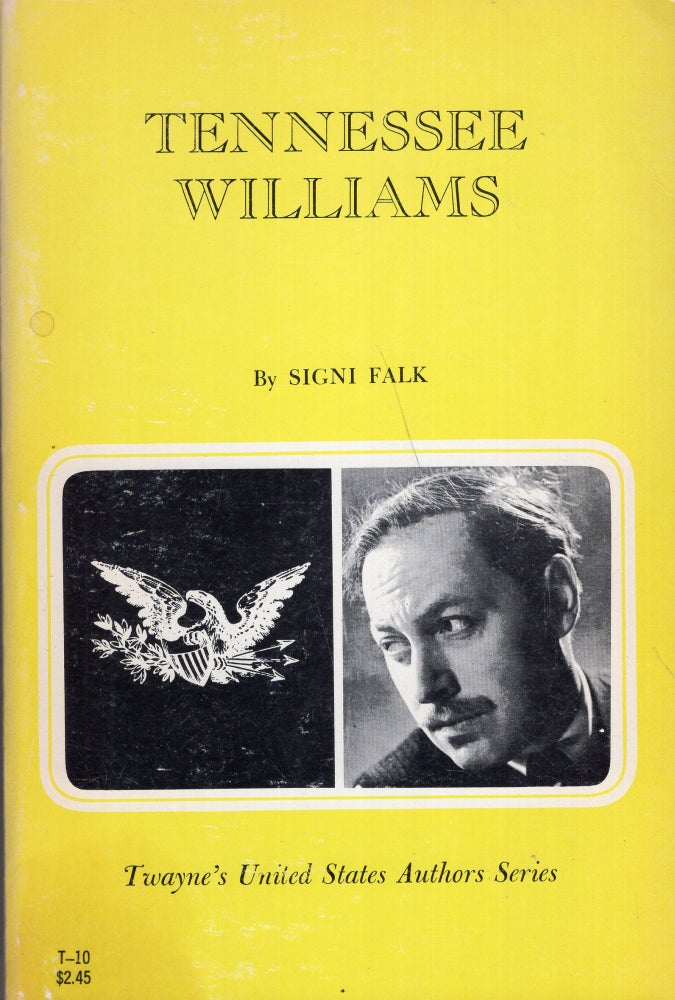 Item #270672 Tennesse Williams (Twayne's United Stated Authors Series) -- T-10. Falk Signi.