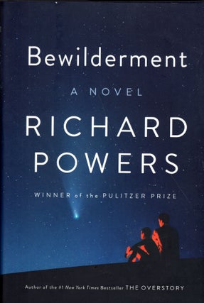 Item #271330 Bewilderment: A Novel. Richard Powers