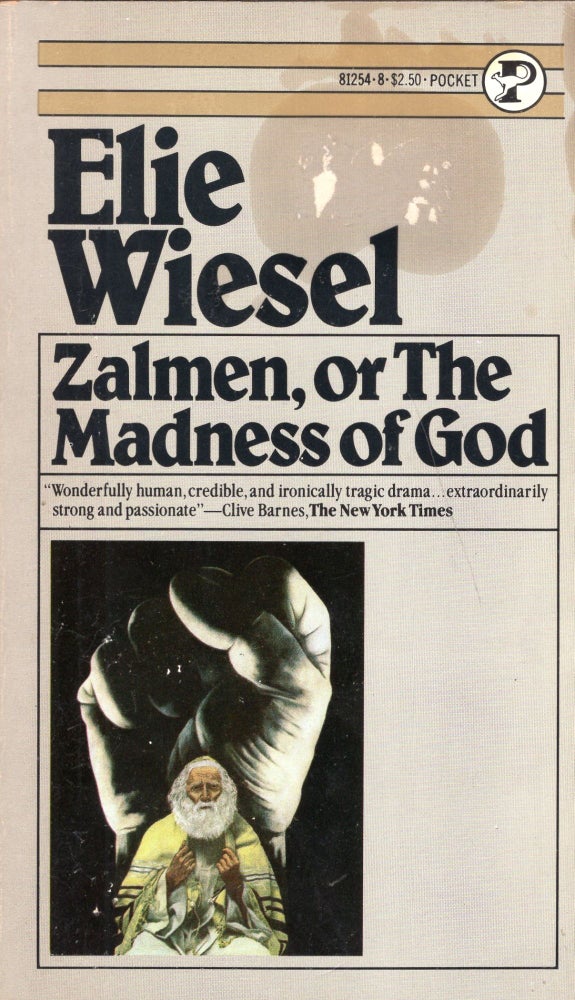 Item #271583 Zalman, or the Madness of God. Elie Weisel, Nathan Edelman.