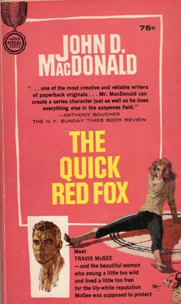Item #271677 THE QUICK RED FOX. John D. MacDonald