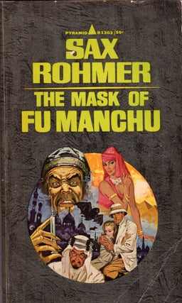 Item #271695 The Mask of Fu Manchu (A Nayland Smith Mystery) (Pyramid Books #R1303). Sax Rohmer