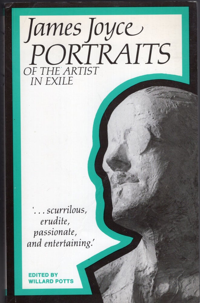 Item #271929 James Joyce Portraits of the Artist In E. Willard Potts.