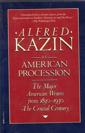 Item #272020 An American Procession. ALFRED KAZIN