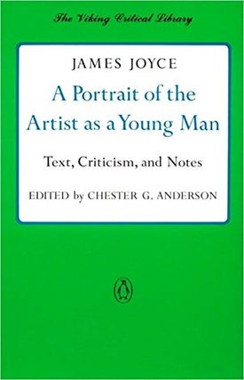 Item #272712 A Portrait of the Artist as a Young Man: Text, Criticism, and Notes (Viking Critical...