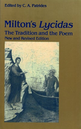 Item #272762 Milton's Lycidas: The Tradition and the Poem. C. A. Patrides