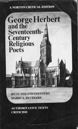 Item #272767 George Herbert and the Seventeenth-Century Religious Poets: Authoritative Texts...