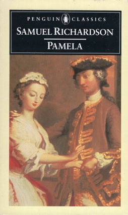 Item #272909 Pamela: Or, Virtue Rewarded (Penguin Classics). SAMUEL RICHARDSON