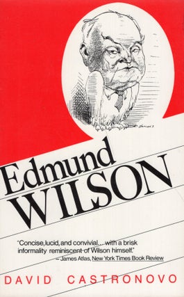 Item #273026 Edmund Wilson. DAVID CASTRONOVO
