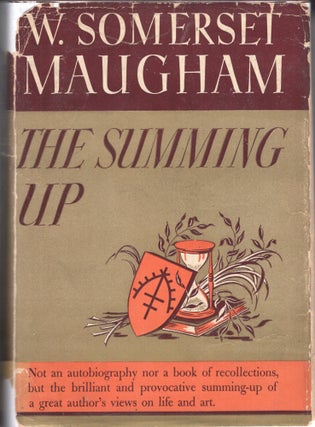 Item #273197 The Summing Up. W. Somerset Maugham