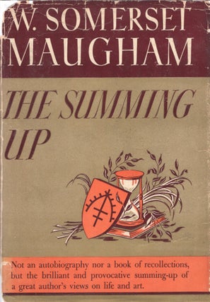Item #273214 The Summing Up. W. Somerset Maugham