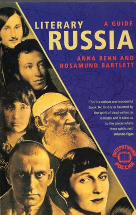 Item #273257 Literary Russia: A guide. Anna Benn