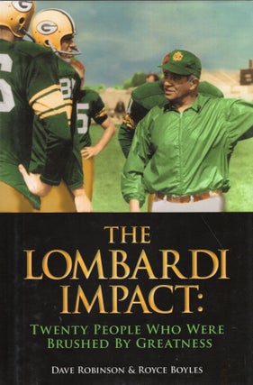 Item #273456 The Lombardi Impact. Dave Robinson, Royce Boyles