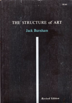 Item #273553 The Structure of Art -- Revised edition. Jack Burnham, Chafl Harper