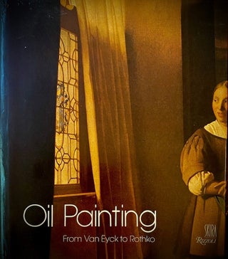 Item #273569 Oil Painting -- from Van Eyck to Rothko. Jean-Luc Daval