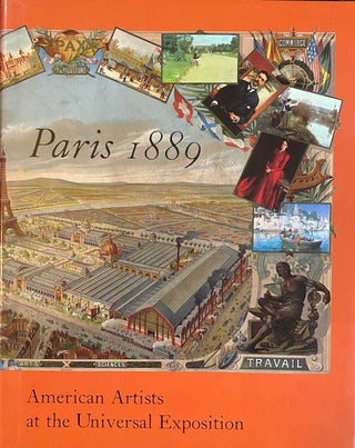 Item #273736 Paris 1989: American Artists at the Universal Exposition. Annette Blaugrund
