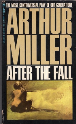 Item #273882 Arthur Miller After the Fall. Arthur Miller