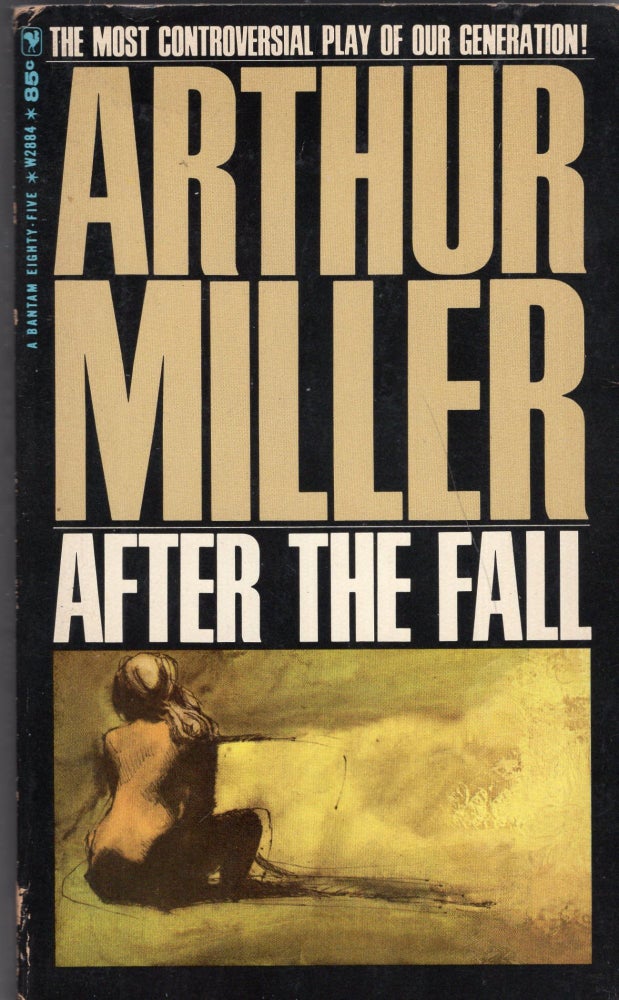Item #273882 Arthur Miller After the Fall. Arthur Miller.