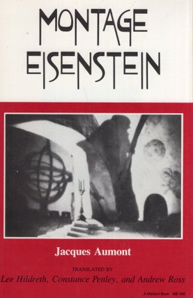 Item #274220 Montage Eisenstein (Theories of representation and difference). Jacques Aumont