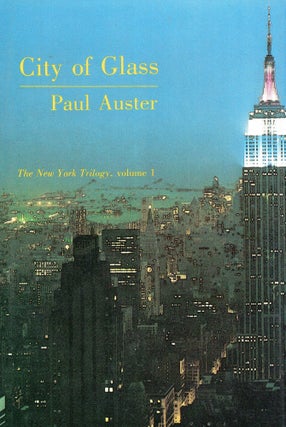 Item #274266 City of Glass (volume 1, New York Trilogy) -- 3rd printing. Paul Auster