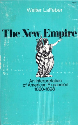 Item #274292 The New Empire. Walter LaFeber