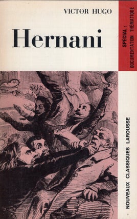 Item #274298 Hernani (Nouveaux Classiques Larousse). Victor Hugo, Pierre Richard, Gerard...
