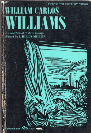 Item #274616 William Carlos Williams, a Collection of Critical Essays. Hillis Miller