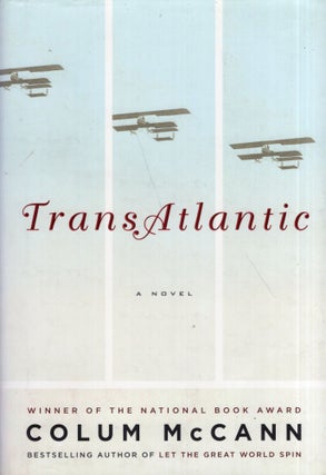 Item #274751 TransAtlantic: A Novel. Colum McCann