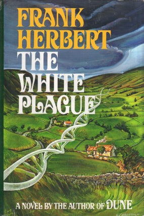 Item #274797 The White Plague. Frank Herbert