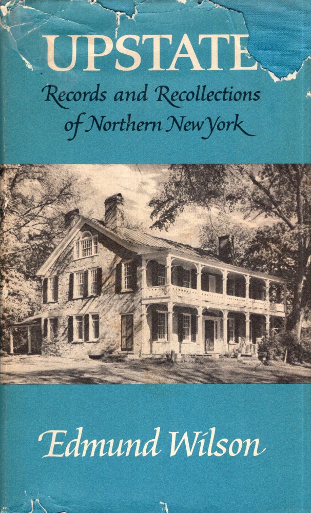 Item #275348 Upstate: Records and Recollections of Northern New York. Edmund Wilson.