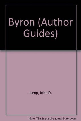 Item #275555 Byron, (Routledge author guides, series). John Davies Jump, B. C. Southam